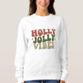 Sweatshirt Holly Jolly Vibes Retro 1960 Noël Cadeau (Devant)