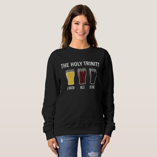 Sweatshirt Holy Trinity Beer Drinking Lager Ale Stout St Patr (Devant entier)