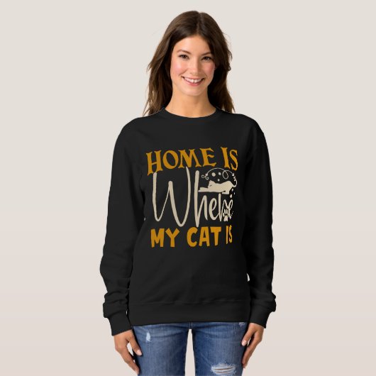Sweatshirt Home Is Where My Cat Is (Devant entier)