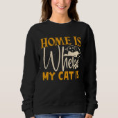 Sweatshirt Home Is Where My Cat Is (Devant)