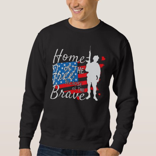 Sweatshirt Home Of The Free Because Of The Brave July 4th (Devant)