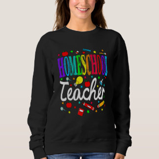 Sweatshirt Homeschool Teacher Back To School Boys Girls