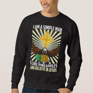 Sweatshirt Homme Simple Comme L'Ananas Et Croire En Jesu