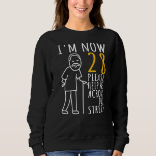 Sweatshirt Hommes 28e anniversaire Pour lui Je suis maintenan