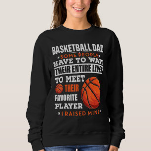 Sweatshirt Hommes Basketball Papa Certaines Personnes Doivent