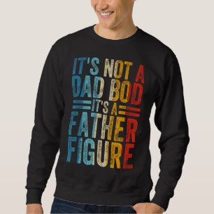 Sweatshirt Hommes Ce n'est pas un papa Bod C'est un père Figu