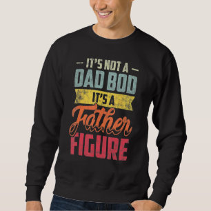 Sweatshirt Hommes Ce n'est pas un papa Bod C'est un père Figu