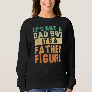 Sweatshirt Hommes Ce n'est pas un papa Bod C'est un père Figu