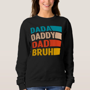 Sweatshirt Hommes Dada Papa Papa Bruh Fête des Pères Vintage