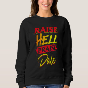 Sweatshirt Hommes Femmes Lever L'Enfer Louer Dale Retro Vinta