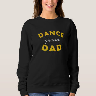 Sweatshirt Hommes Fier Danse Papa Danseuse Drôle Drôle Père A