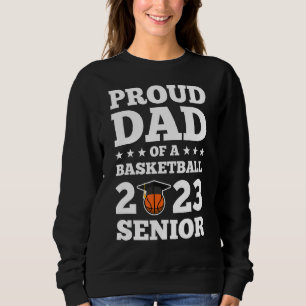 Sweatshirt Hommes Fier Papa D'Un Basket-Ball 2023 Senior Seni