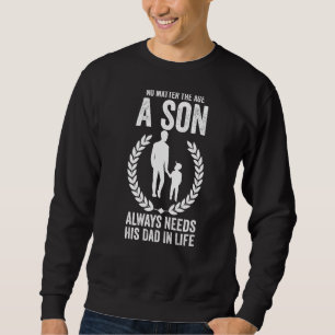 Sweatshirt Hommes Peu Importe L'Âge Dont Un Fils A Toujours B