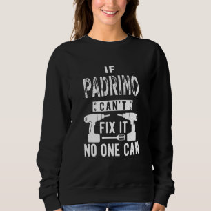 Sweatshirt Hommes Si Padrino Ne Peut Pas Le Réparer Espagne E
