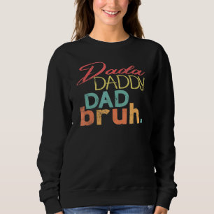 Sweatshirt Hommes Vintage Dada Papa Papa Papa Bruh Cool Pères