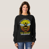 Sweatshirt Honey Bee Beekeeper Cite C'Est Une Chose D'Abeille (Devant entier)