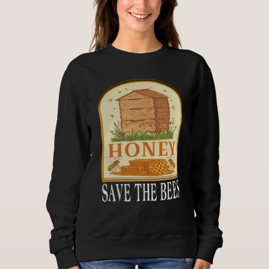 Sweatshirt Honey Save The Bees Humorous Honey Beekeeping Quot (Devant)