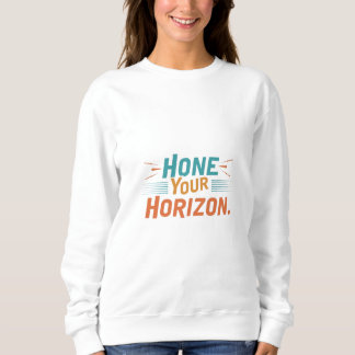 SWEATSHIRT HONNÊTEZ VOTRE HORIZON