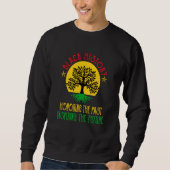 Sweatshirt Honoring Past Inspiring Future Black History Month (Devant)