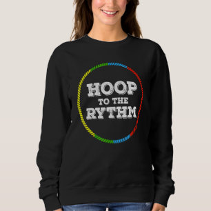 Sweatshirt Hoop À Rythm Hula Hoop Dancer