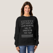 Sweatshirt Hope Your Re ing Will Go Undetected Christmas Pun  (Devant entier)