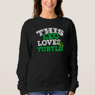 Sweatshirt Horoscope SIGNE Zodiaque Léo aime les tortues