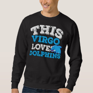 Sweatshirt Horoscope SIGNE Zodiaque Virgo Lots Dauphins