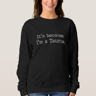 Sweatshirt Horoscope Taurus GIfts Femmes Filles Hommes Zodiaq