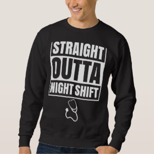 Sweatshirt Hors De La Nuit Shift Nurse Nursing Graveyard