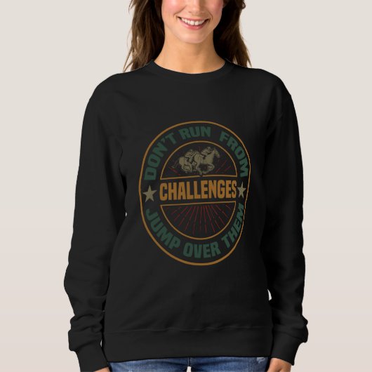 Sweatshirt Horse Racing CLub Dont run from challanges jump ov (Devant)