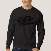 Sweatshirt Horsepower Is My Love Language - Humour automobile (Devant)