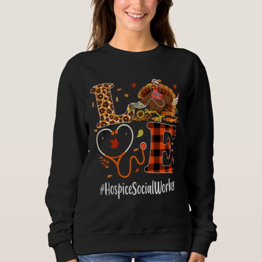 Sweatshirt Hospice Social Worker Love Thanksgiving Leopard T (Devant)