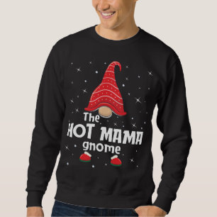 Sweatshirt Hot Mama Gnome Famille Correspondant Noël Funny Pa