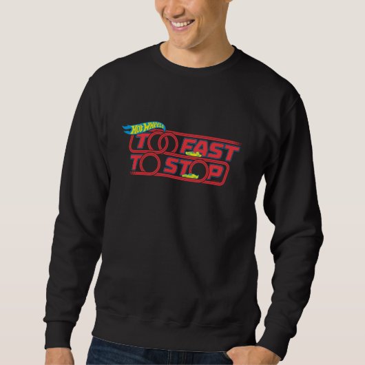 Sweatshirt Hot Wheels - Too Fast to Stop (Devant)