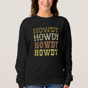 Sweatshirt Howdy