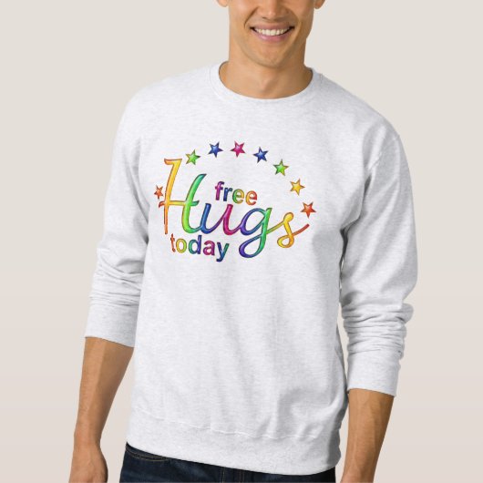 SWEATSHIRT HUGS GRATUITS AUJOURD'HUI (Devant)
