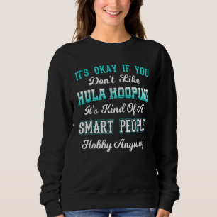 Sweatshirt Hula Hoop Dancer Gymnastique Hooping Smart Personn