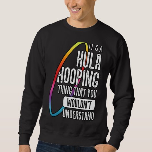 Sweatshirt Hula Hoop Gymnaste Trainer Hooping Dancer Enthusi (Devant)