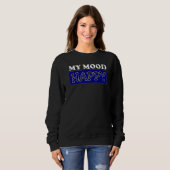 Sweatshirt Humeur Happy Sentiments Positifs Bonheur émotionne (Devant entier)