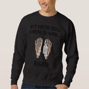 Sweatshirt Humour de bureau drôle gestion employé travaillé à