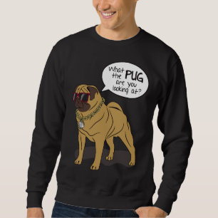 Sweatshirt Humour de chien carlin - Ce que vous regardez dans