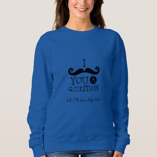 Sweatshirt Humour de la moustache noire (Devant)