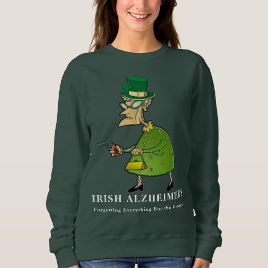 Sweatshirt Humour de la Saint Patrick d'Alzheimer irlandaise (Devant)