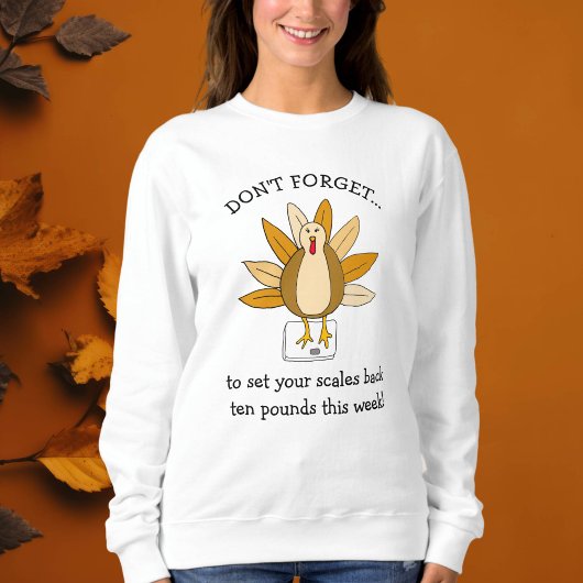 Sweatshirt Humour de Thanksgiving drôle Dinde sur balance