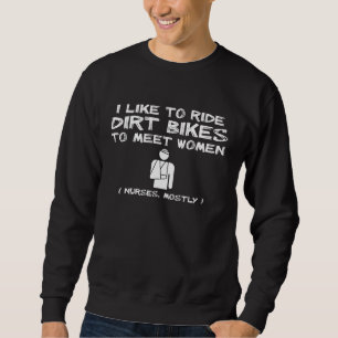 Sweatshirt Humour drôle de chemise de motocross de vélo de