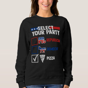 Sweatshirt Humour électoral Sélectionnez votre parti Républic