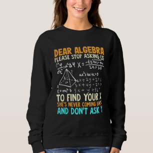 Sweatshirt Humour Math Et algèbre Et Mathématiques