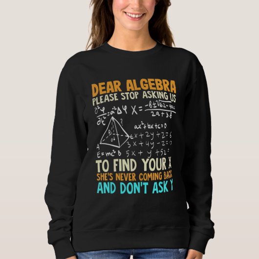 Sweatshirt Humour Math Et algèbre Et Mathématiques (Devant)
