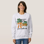 Sweatshirt Humour Pi Day St Patrick's Day Math (Devant entier)