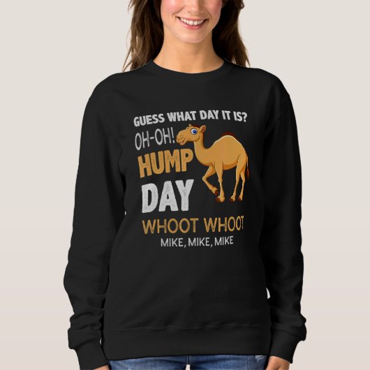 Sweatshirt Hump Camel Day Devinez Quel Jour C'Est (Devant)